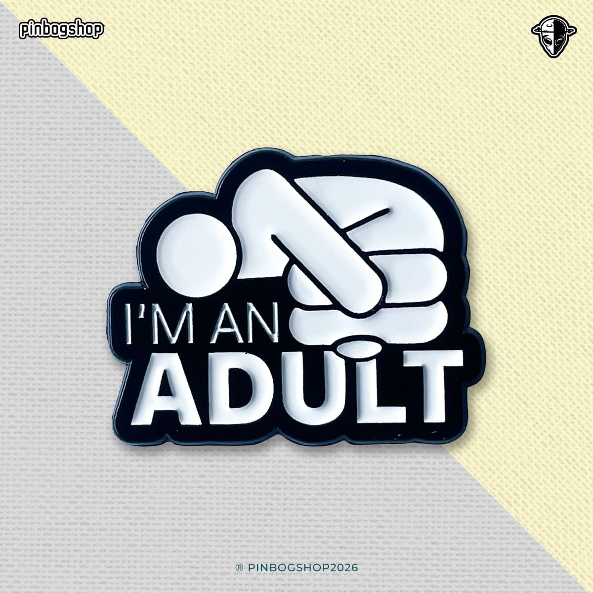 Pin – Frases I’M AN ADULT
